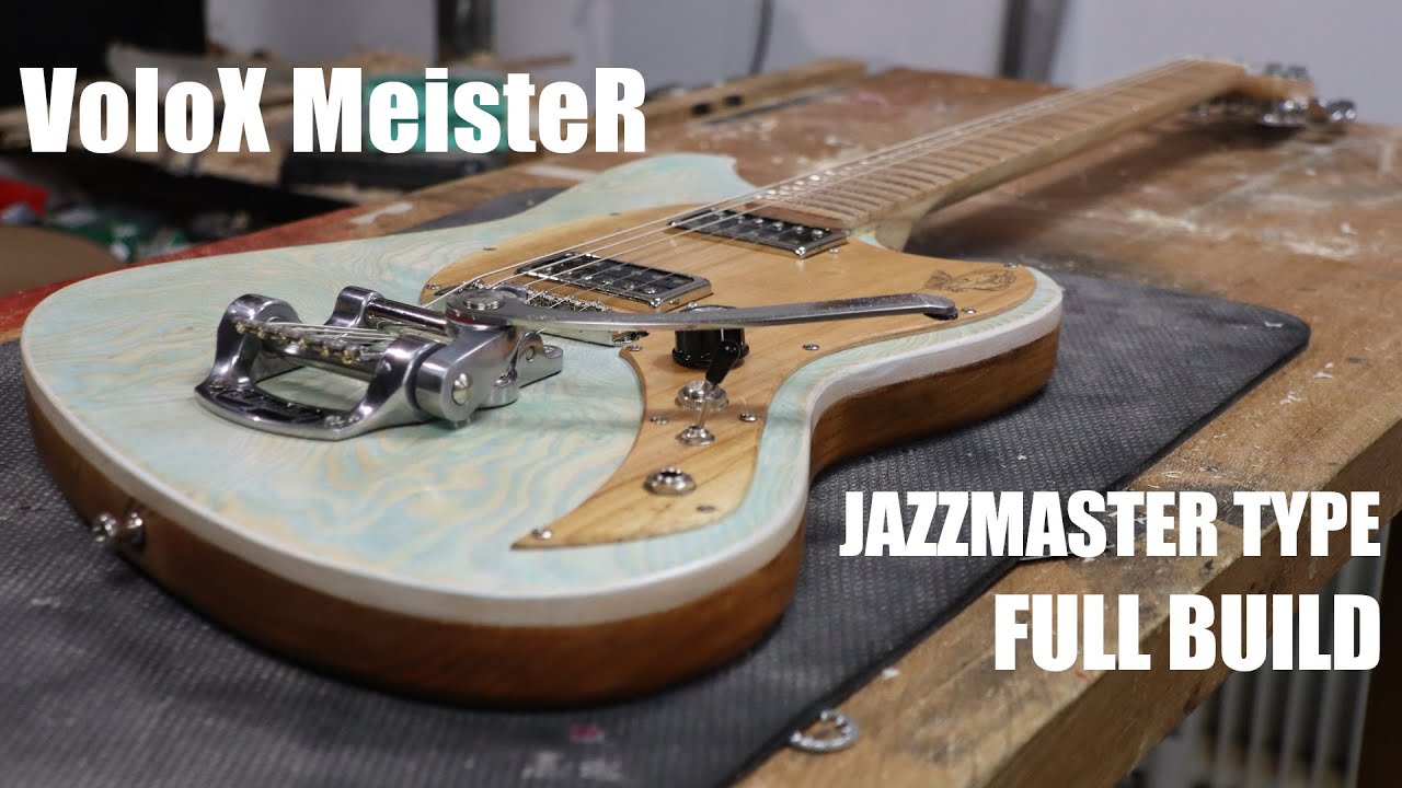 VoloX MeisteR : Fender Jazzmaster revisited. Electric guitar full build