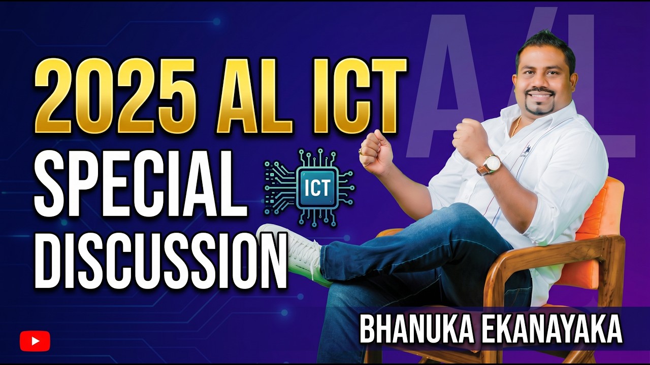 2025 AL ICT | Special Discussion | Bhanuka Ekanayaka