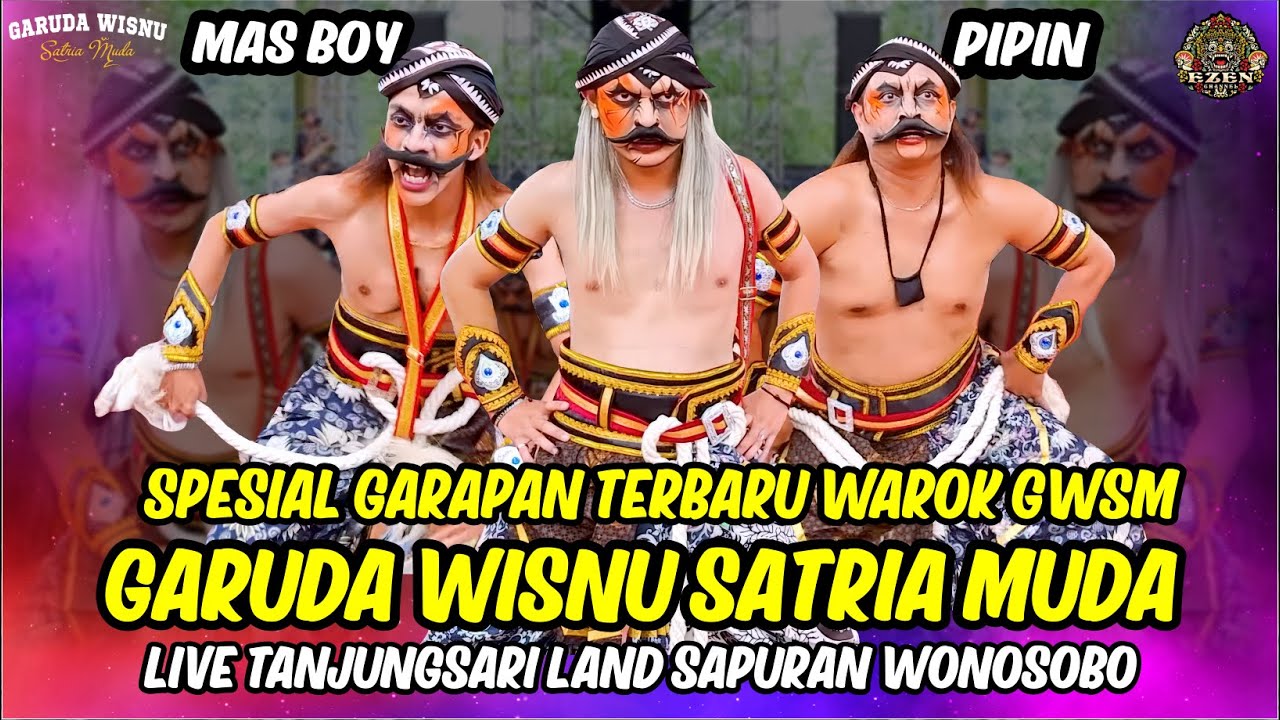 SPESIAL GARAPAN TERBARU!! MAS BOY WAROK GWSM GARUDA WISNU SATRIA MUDA LIVE TANJUNGSARI LAND WONOSOBO