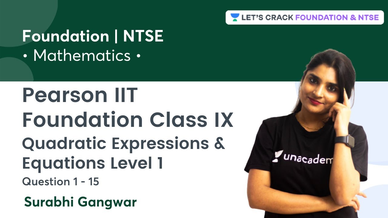 Pearson IIT Foundation Class IX: Quadratic Expressions & Equations Level 1 | Q 1-15 | Mathematics