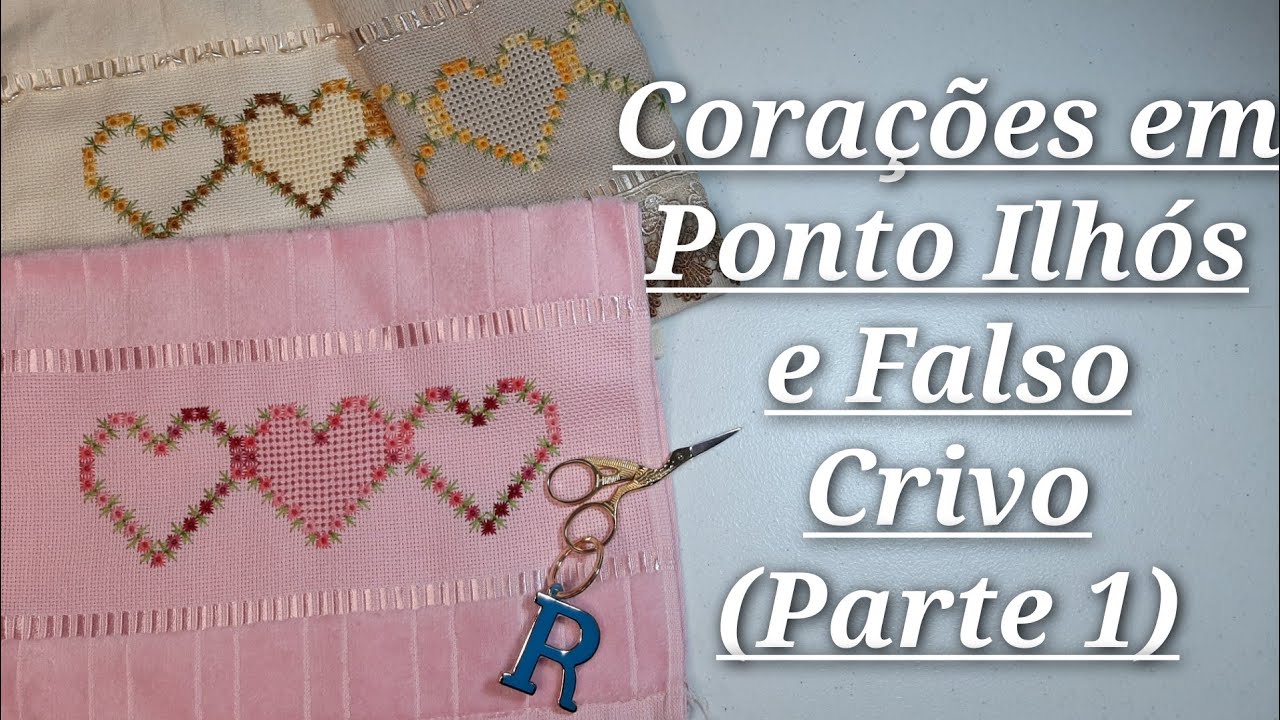 Cora&ccedil;&otilde;es em Ponto Ilh&oacute;s e Falso Crivo (Parte 1)