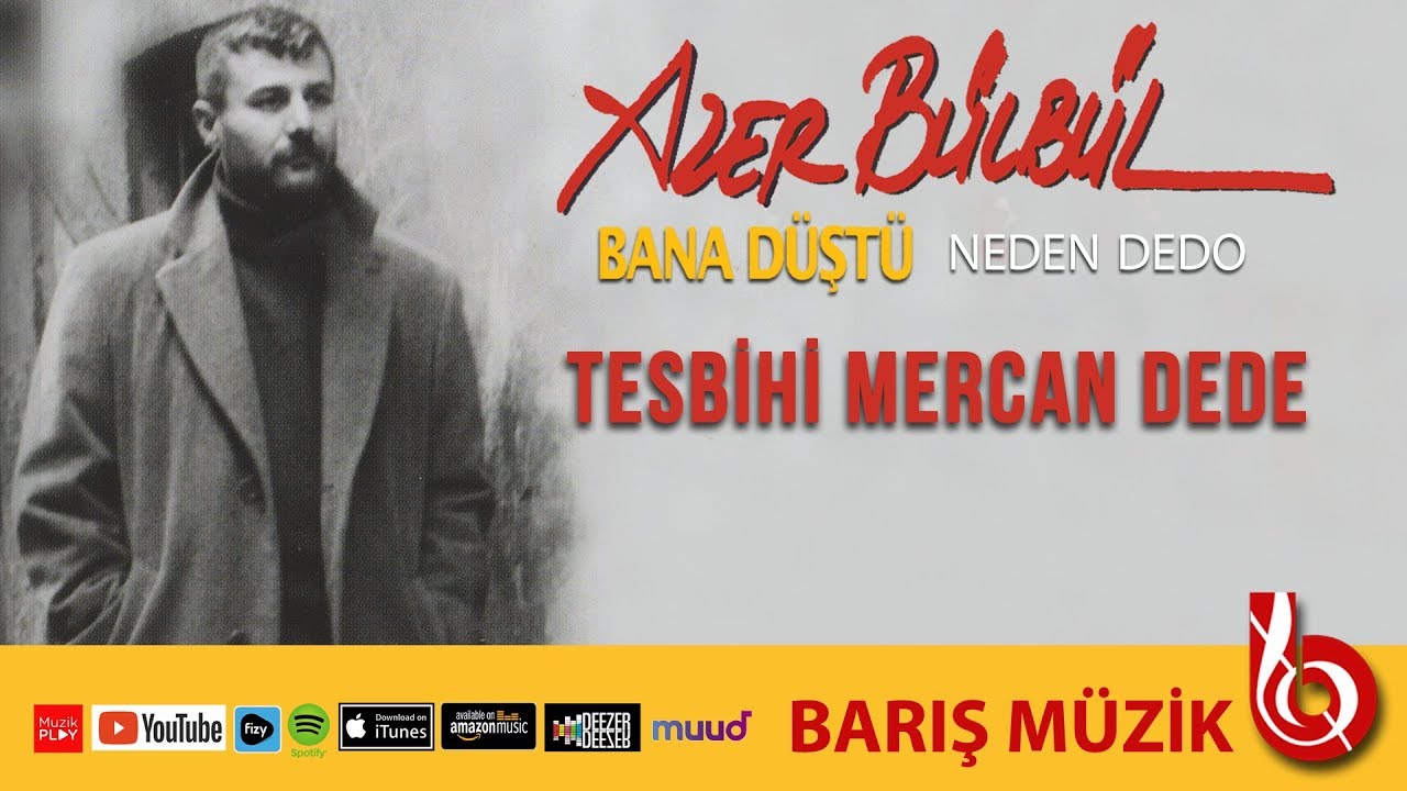 Azer Bülbül / Tesbihi Mercan Dede (Remastered)