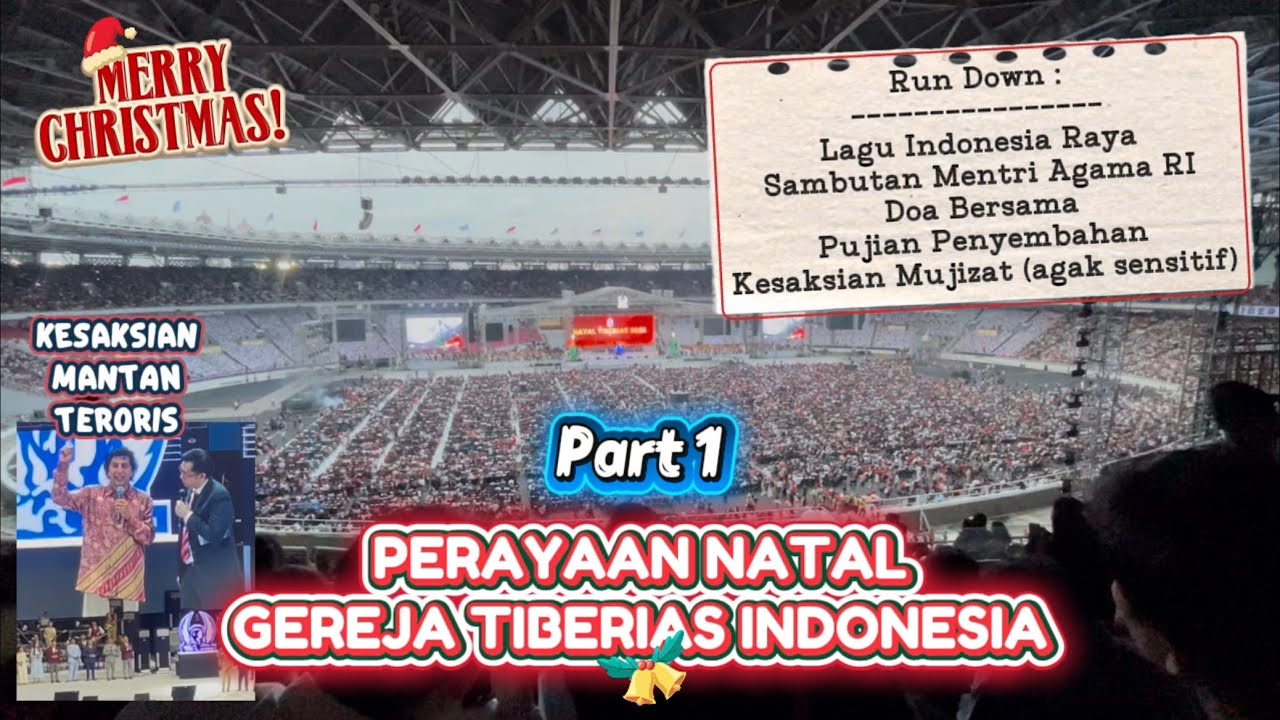 KESAKSIAN MANTAN TERORIS INTERNASIONAL, IBADAH NATAL GEREJA TIBERIAS, GBK SENAYAN JAKARTA | PART.1