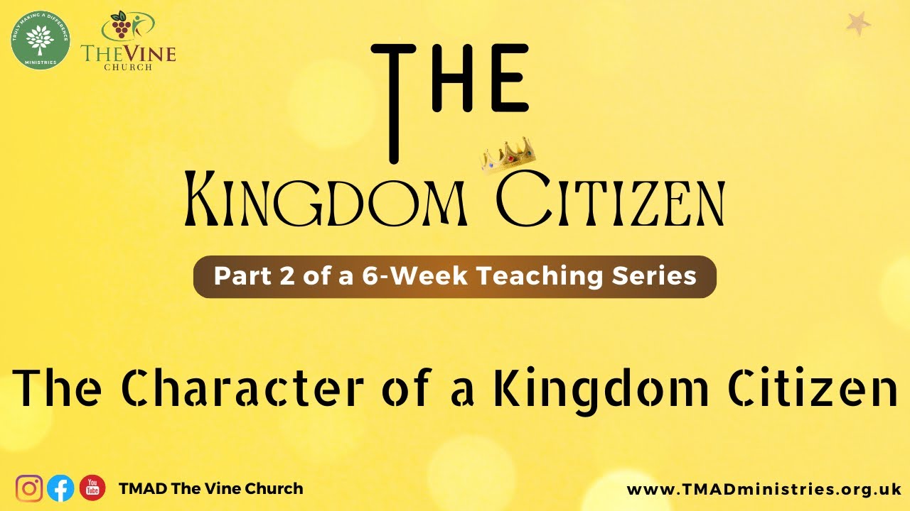 The Kingdom Citizen Part 2: The Character of a Kingdom Citizen | Pastor Funke | 25th January 2026