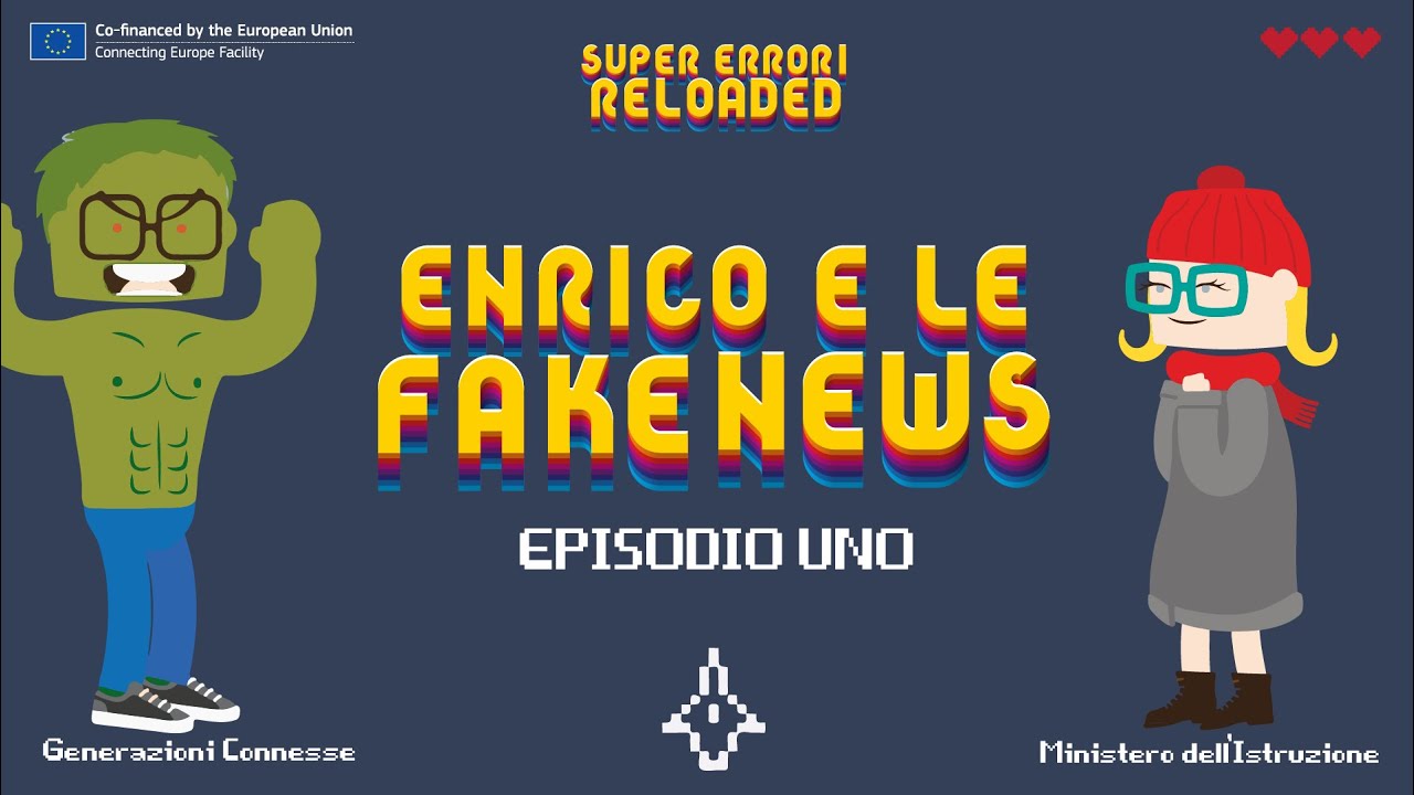 EPISODIO 1 - Enrico e le Fake News - Super Errori Reloaded