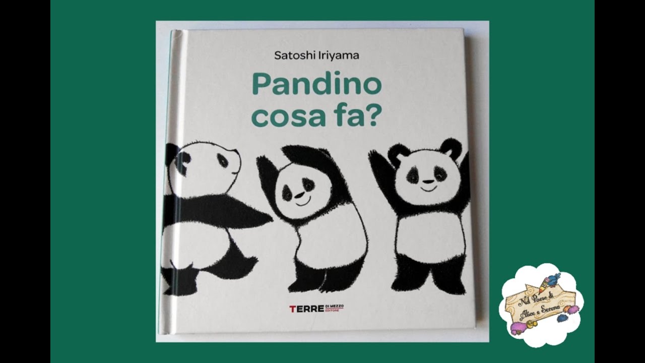Pandino cosa fa? ed.Terre di mezzo - Satoshi Iriyama / Oggi leggiamo.. - Letture per bambini