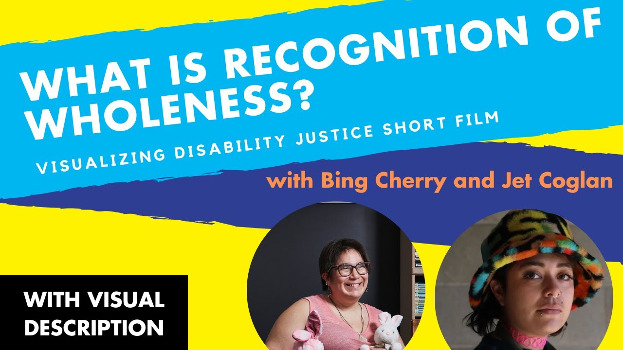What is Recognizing Wholeness? With Bing Cherry & Jet Coghlan (Visual Described Video)