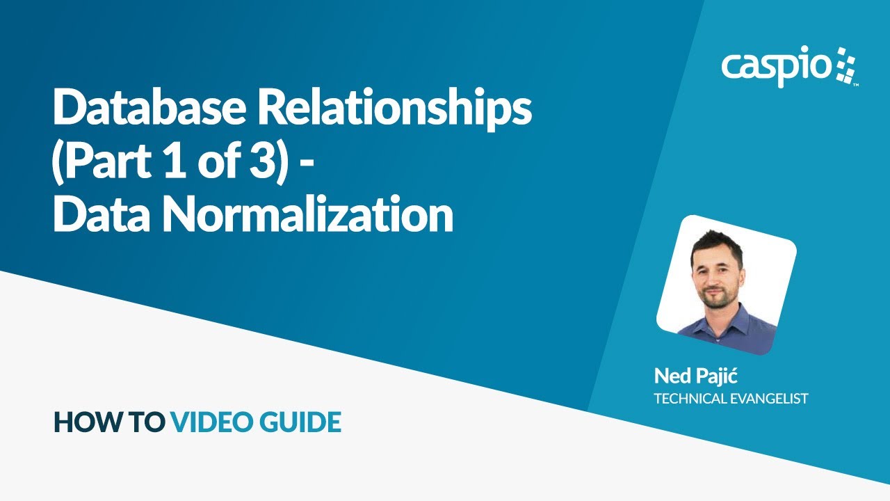 Database Relationships / Part 1 of 3 / Data Normalization