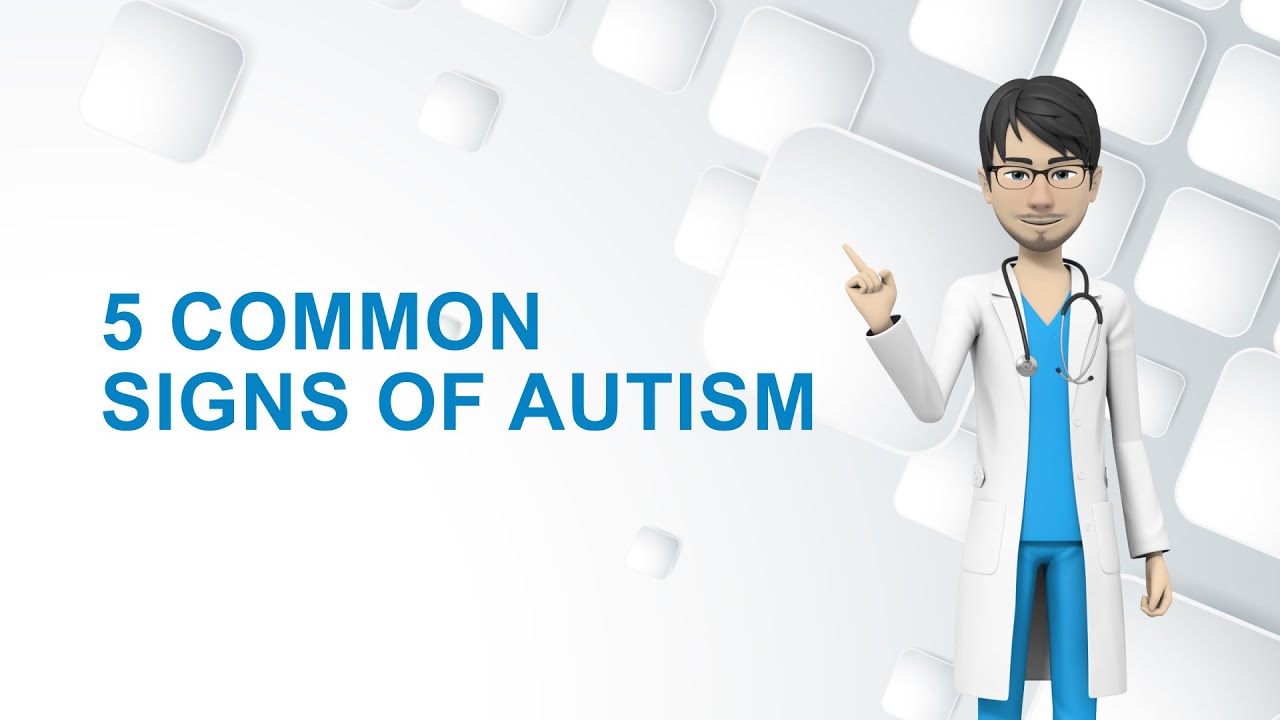 5 common signs of Autism - ASD symptoms