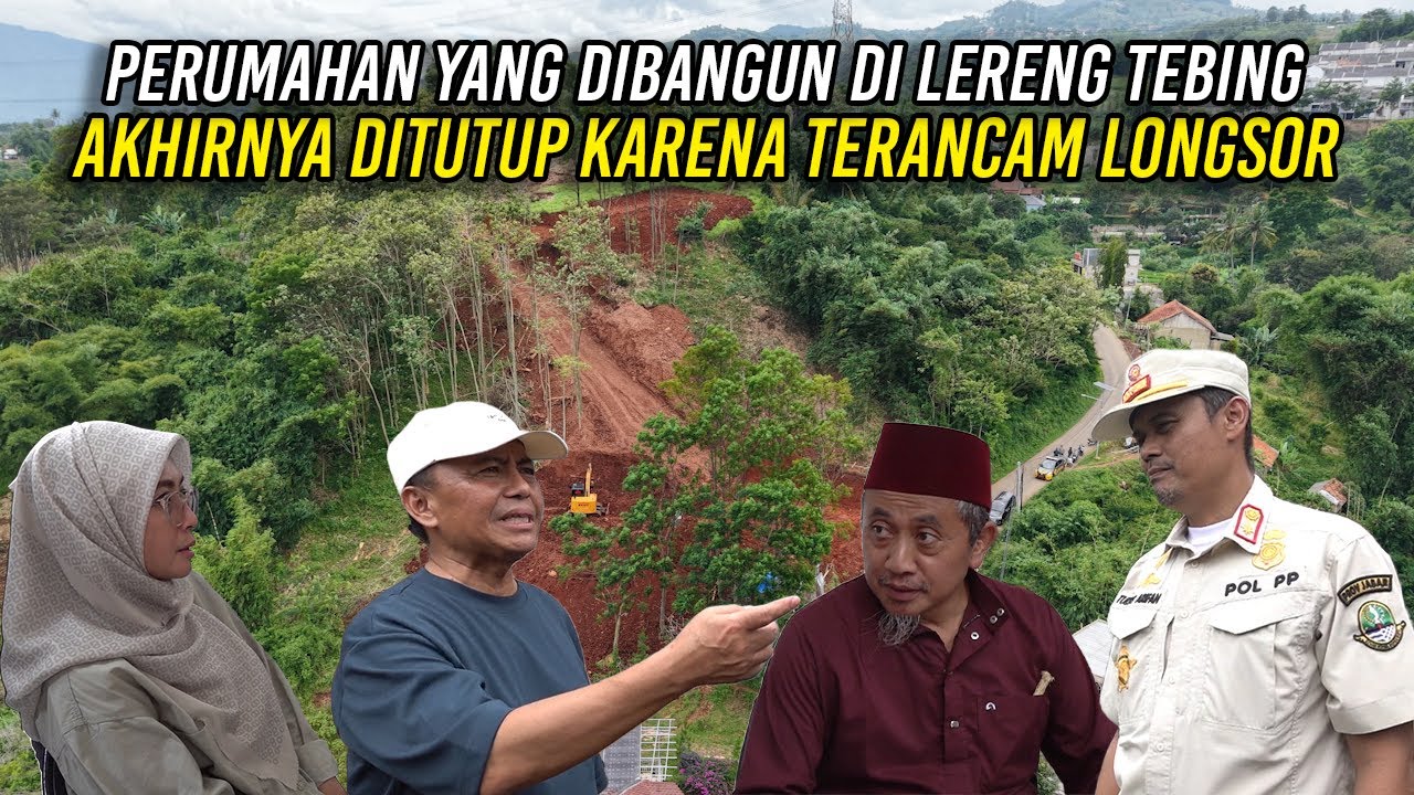 PERUMAHAN YANG DIBANGUN DI LERENG TEBING - AKHIRNYA DITUTUP KARENA TERANCAM LONGSOR