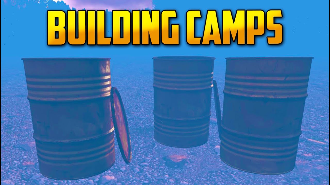 BUILDING CAMPS - DayZ Standalone