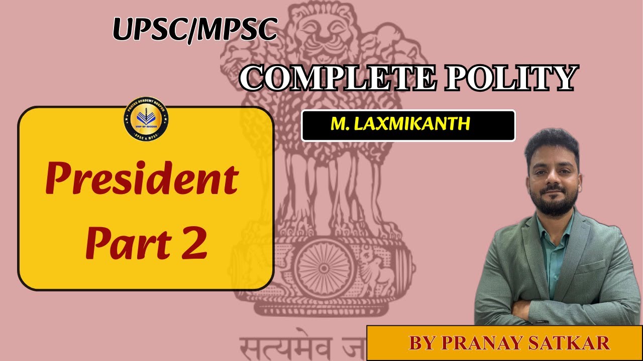 Lecture 27 - Powers of the President | Part 2 | Indian Polity #Videos #lecture #prayasacademy