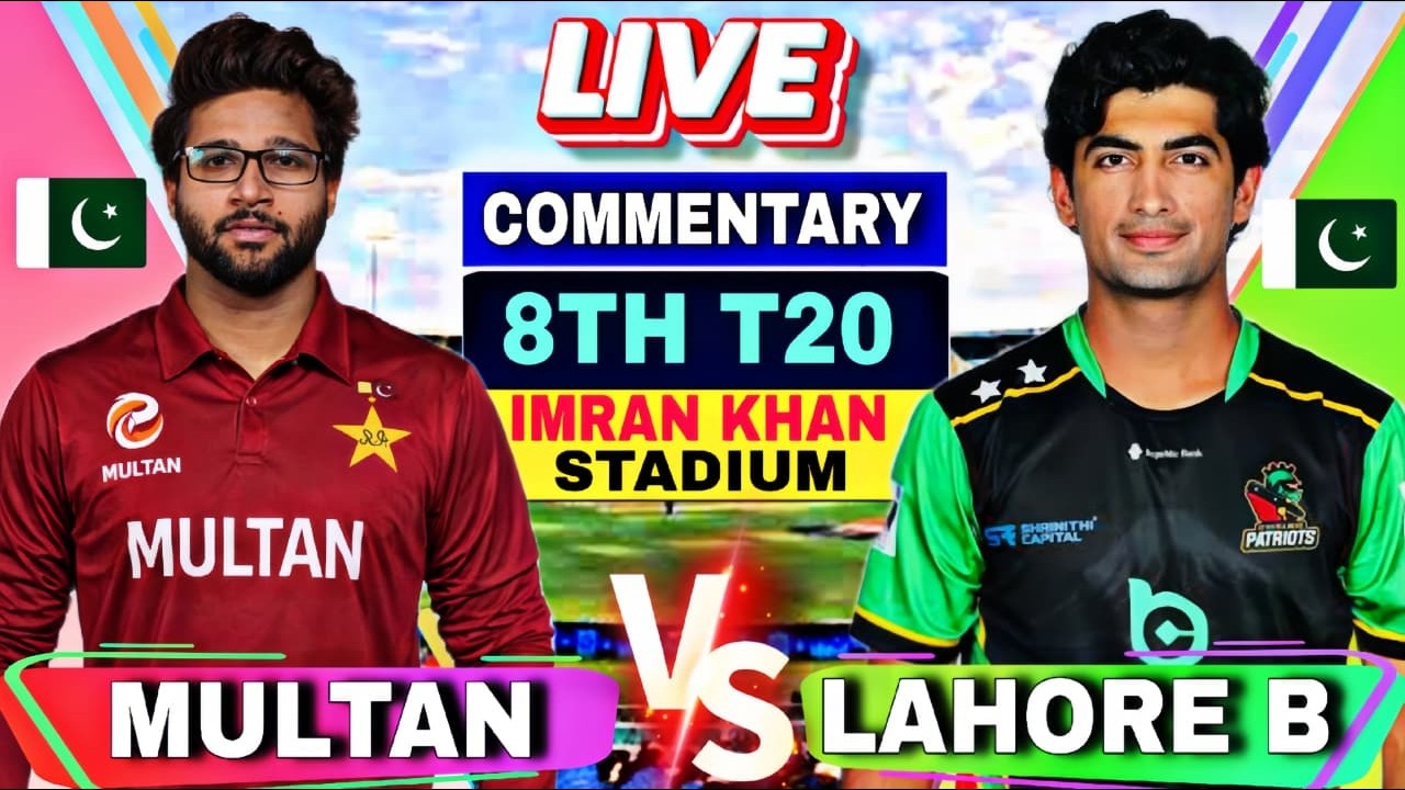 🔴National T20:Lahore blues vs Multan | 8th T20 | Score card and Commentary | Lahore vs Multan