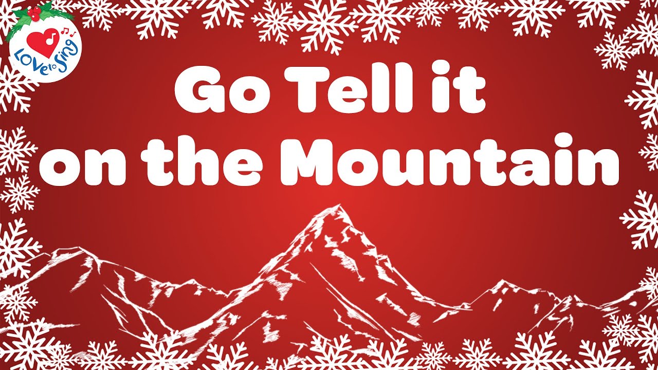 Go Tell it on the Mountain with Lyrics 🌟 Christmas Songs