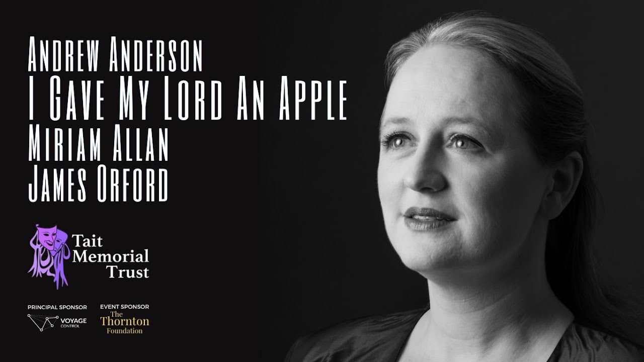 I gave my Lord an apple, Andrew Anderson | Miriam Allan, James Orford