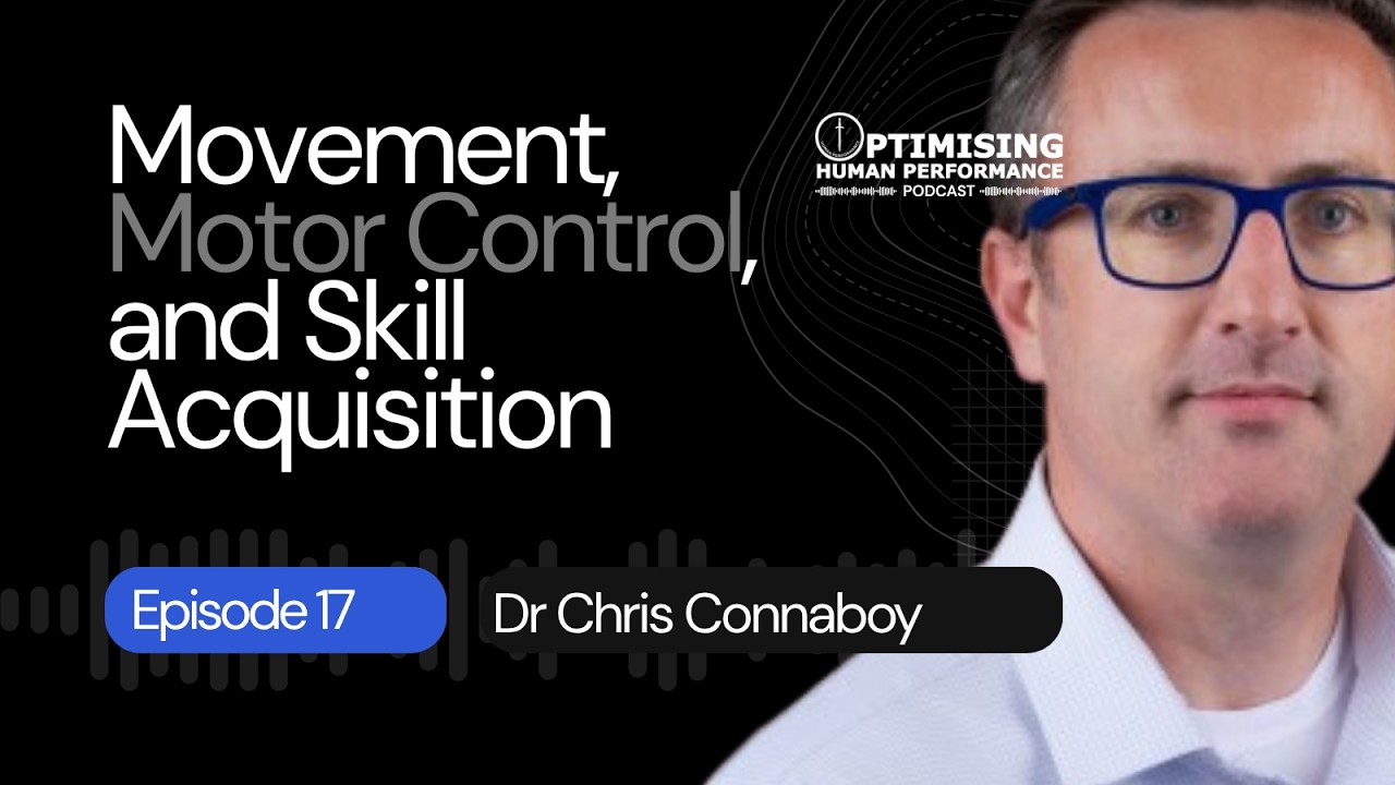 Movement and Skill Acquisition with Dr Chris Connaboy