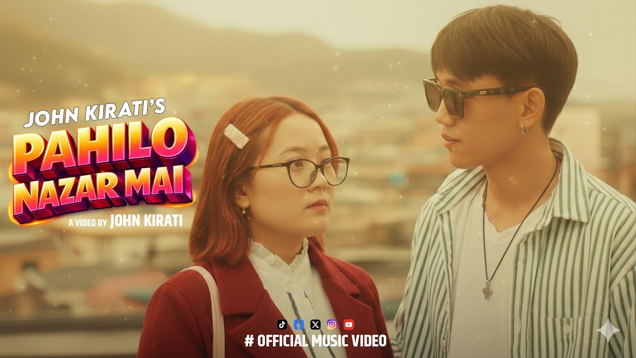 Pahilo Nazar Mai New Nepali Love Song 2026 By Deeka Gurung'John Kirati Ft Dev Dorje Lama'Anu Magar