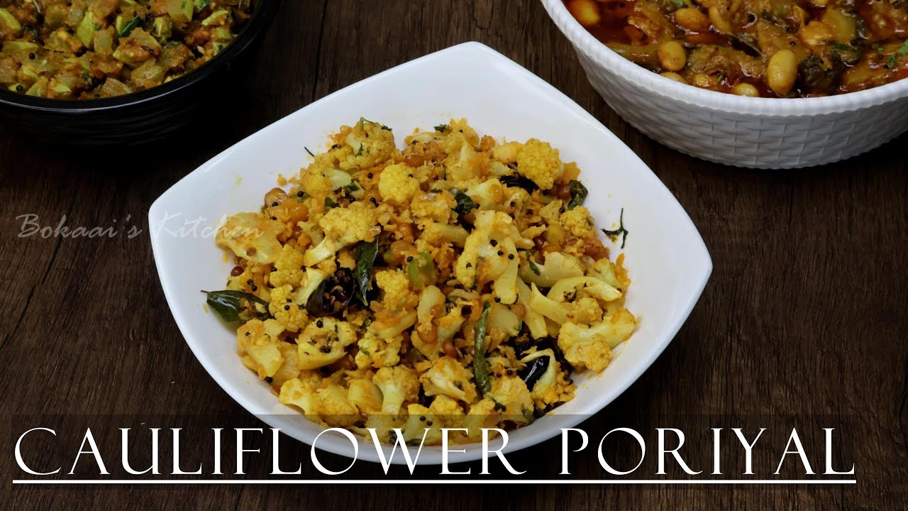 Bokaai’s Cauliflower Poriyal |South Indian Cauliflower Poriyal|  Lunch Side Dish Cauliflower Fry