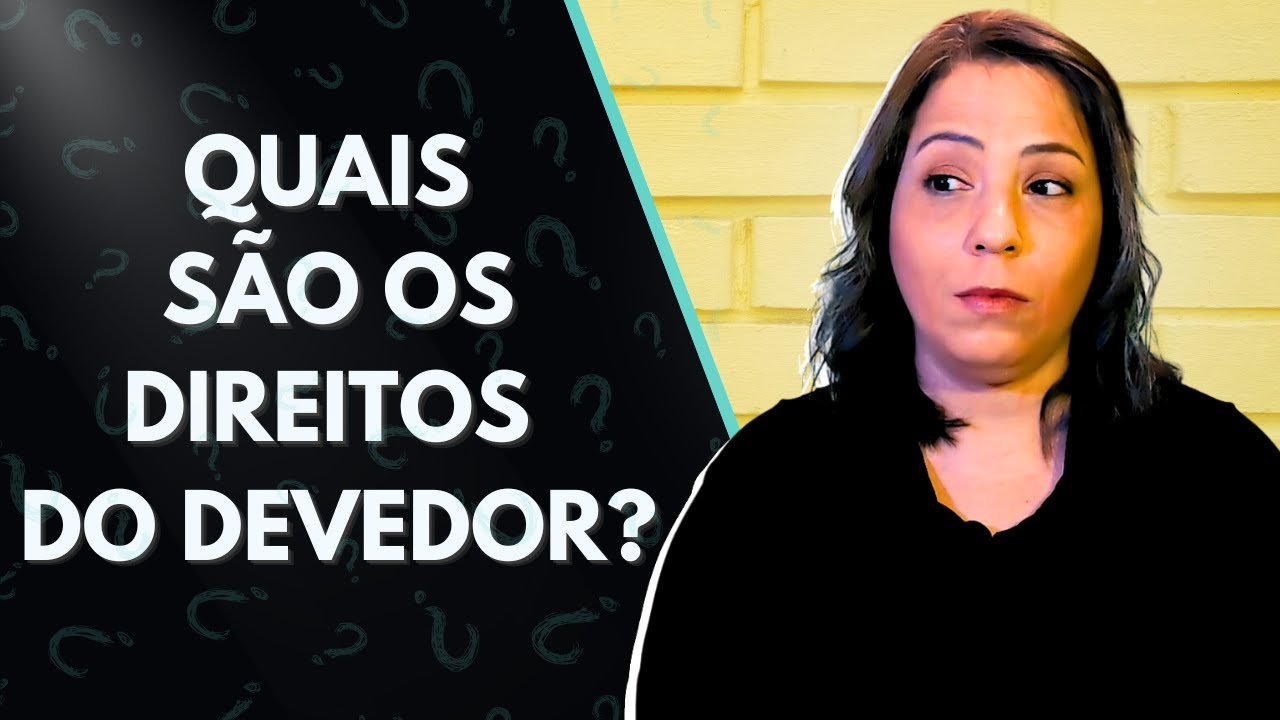 8 Direitos do Devedor - Consumidor Endividado