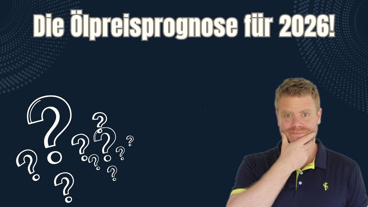 Die &Ouml;lpreisprognose f&uuml;r 2026!