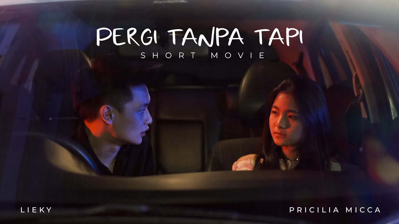 SHORT MOVIE PERGI TANPA TAPI