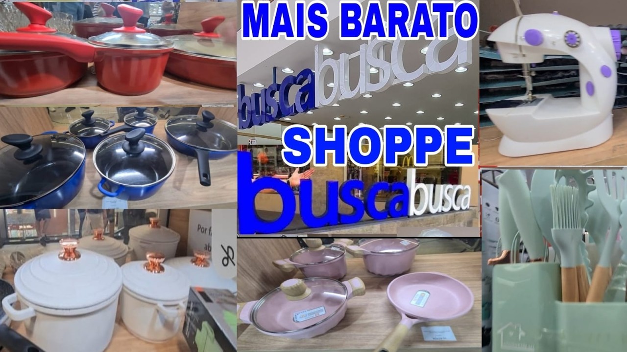 BUSCA BUSCA - ACHADINHOS PARA O LAR - PROMOÇÃO UTILIDADES PANELAS E TOUR LOJA BUSCA BUSCA