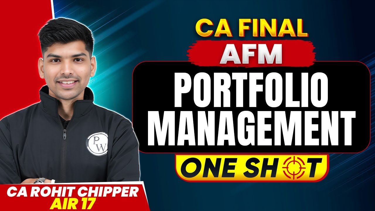 CA Final AFM: Portfolio Management | One Shot | CA Rohit Chipper Sir (AIR 17)