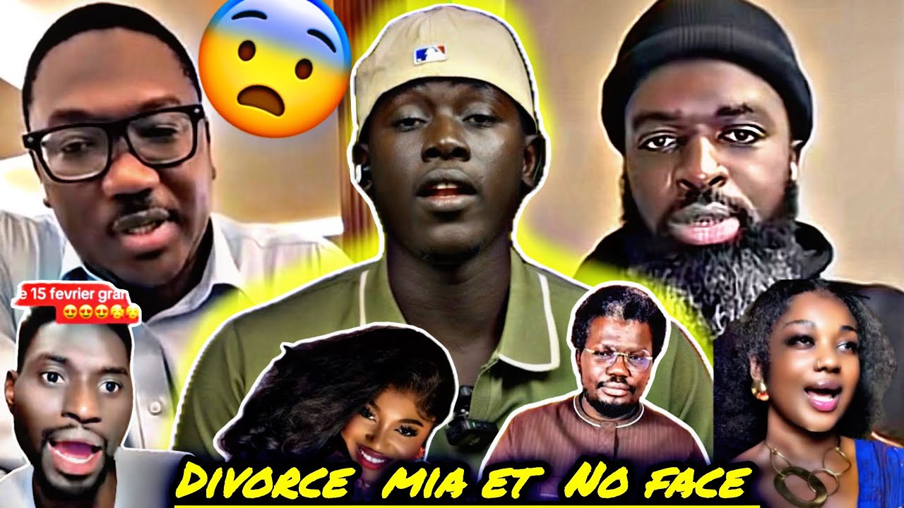 Divorce de Mia Guisse et No Face,Cheikh Ahmed Cissé et Adamo….