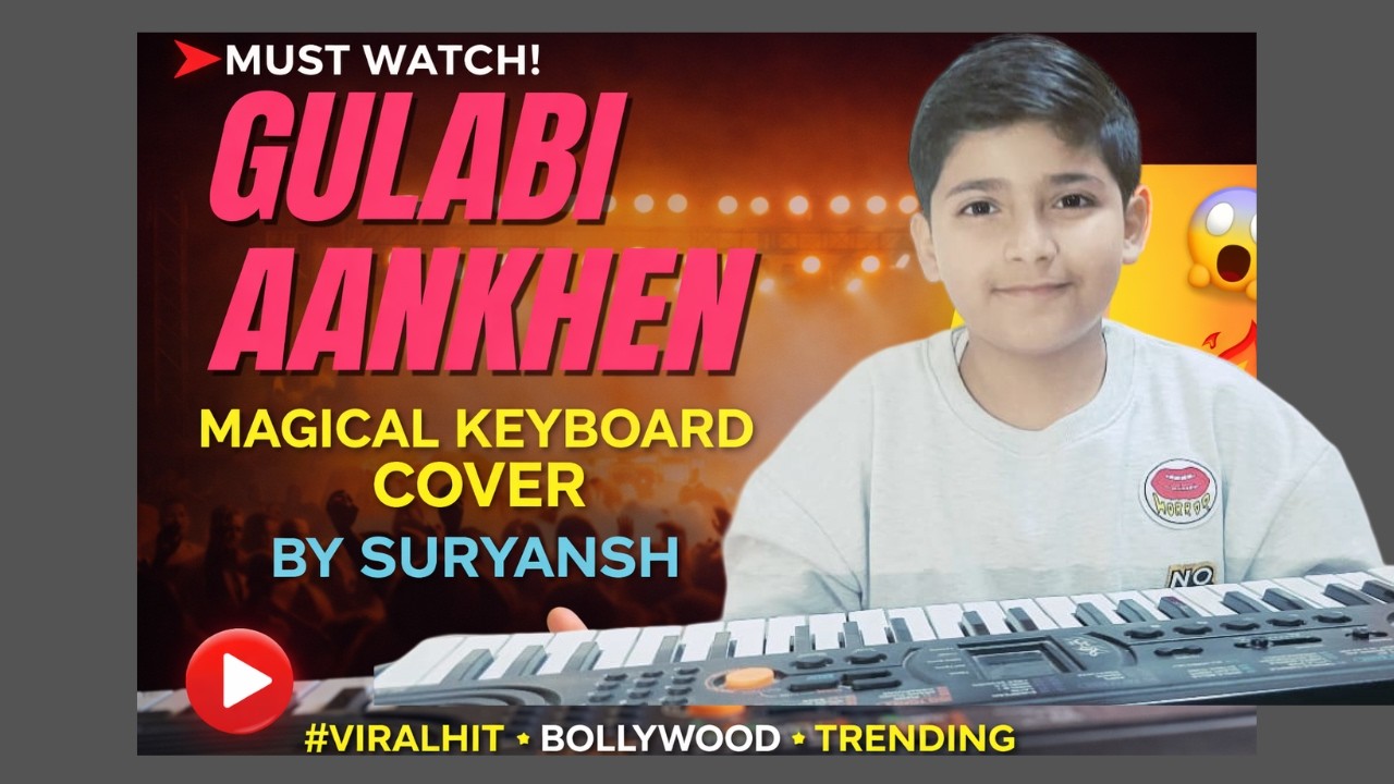 Gulabi Aankhen Keyboard Cover by 10-Year Old Suryansh🎹| SuperMelodiousBollywood Classic | Must Watch