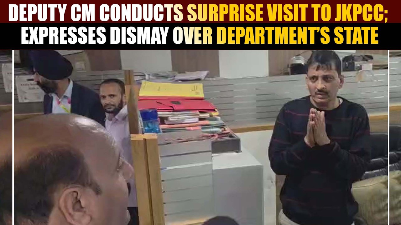 Deputy CM conducts surprise visit to JKPCC; Expresses dismay over department’s state
