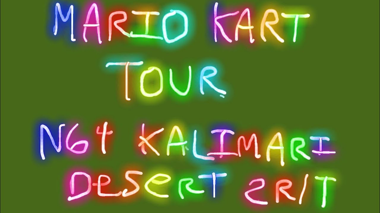 Mario Kart Tour- N64 Kalimari Desert 2R/T (QuickPlay)