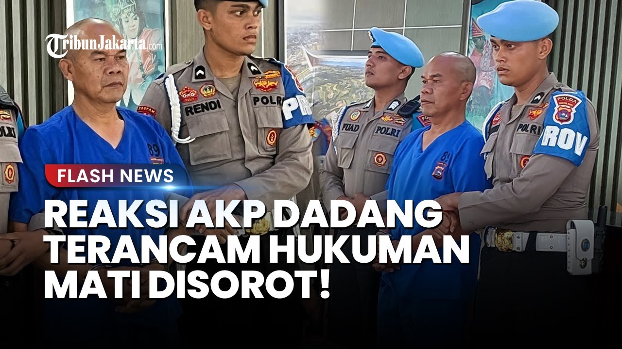 GELAGAT ANEH AKP DADANG saat Dengar Ancaman Hukuman Mati Akibat Kasus Polisi Tembak Polisi di Solok