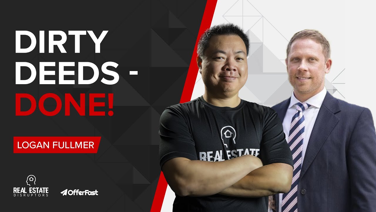 Dirty Deeds – DONE! 🔥: Title Problems with a Property Deed? Fix that deed so you can make money💰❗