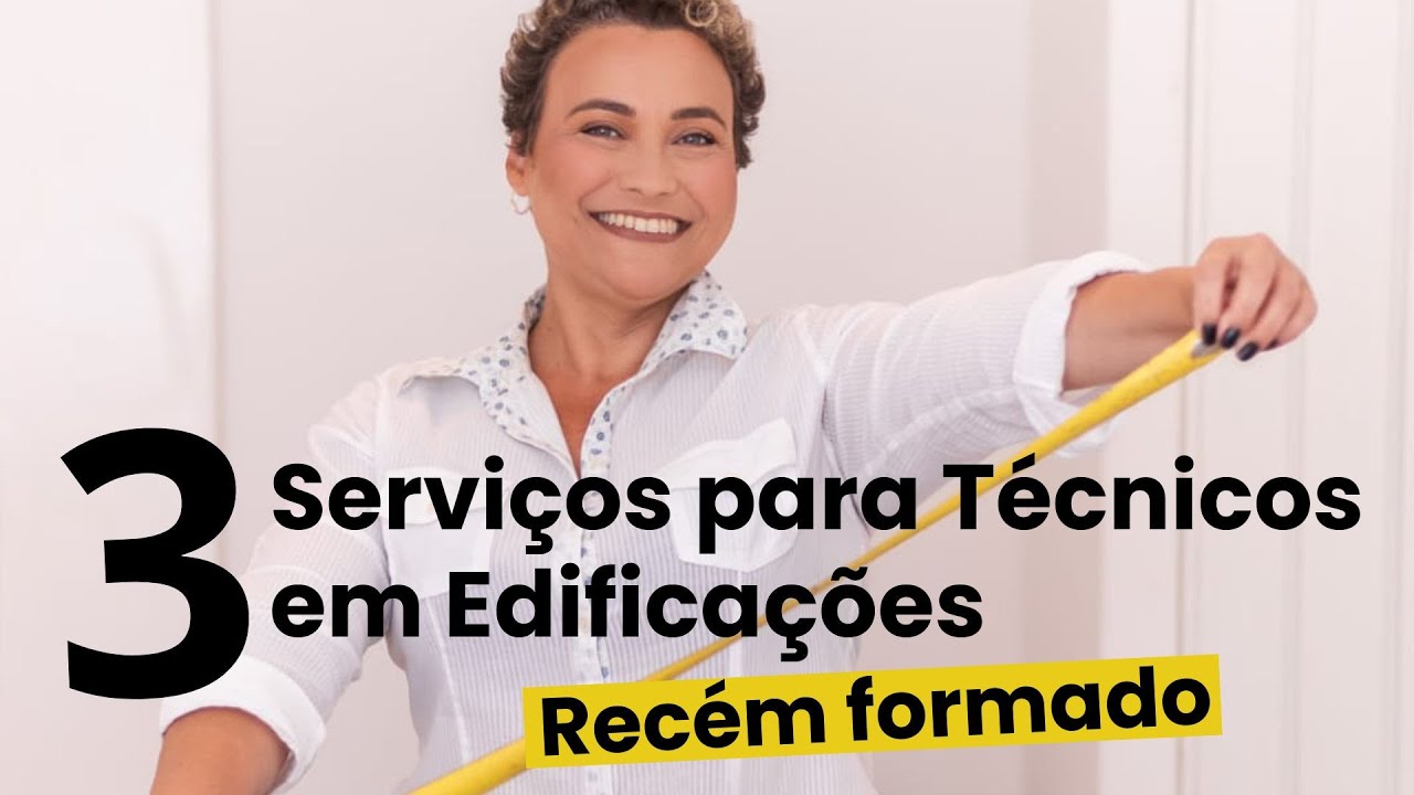3 serviços para Técnicos em Edificações recém formado 💰🚀