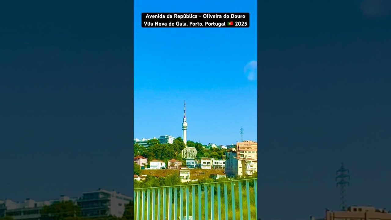 Avenida da Rep&uacute;blica - Oliveira do Douro, Vila Nova de Gaia, Porto, Portugal 🇵🇹 2025