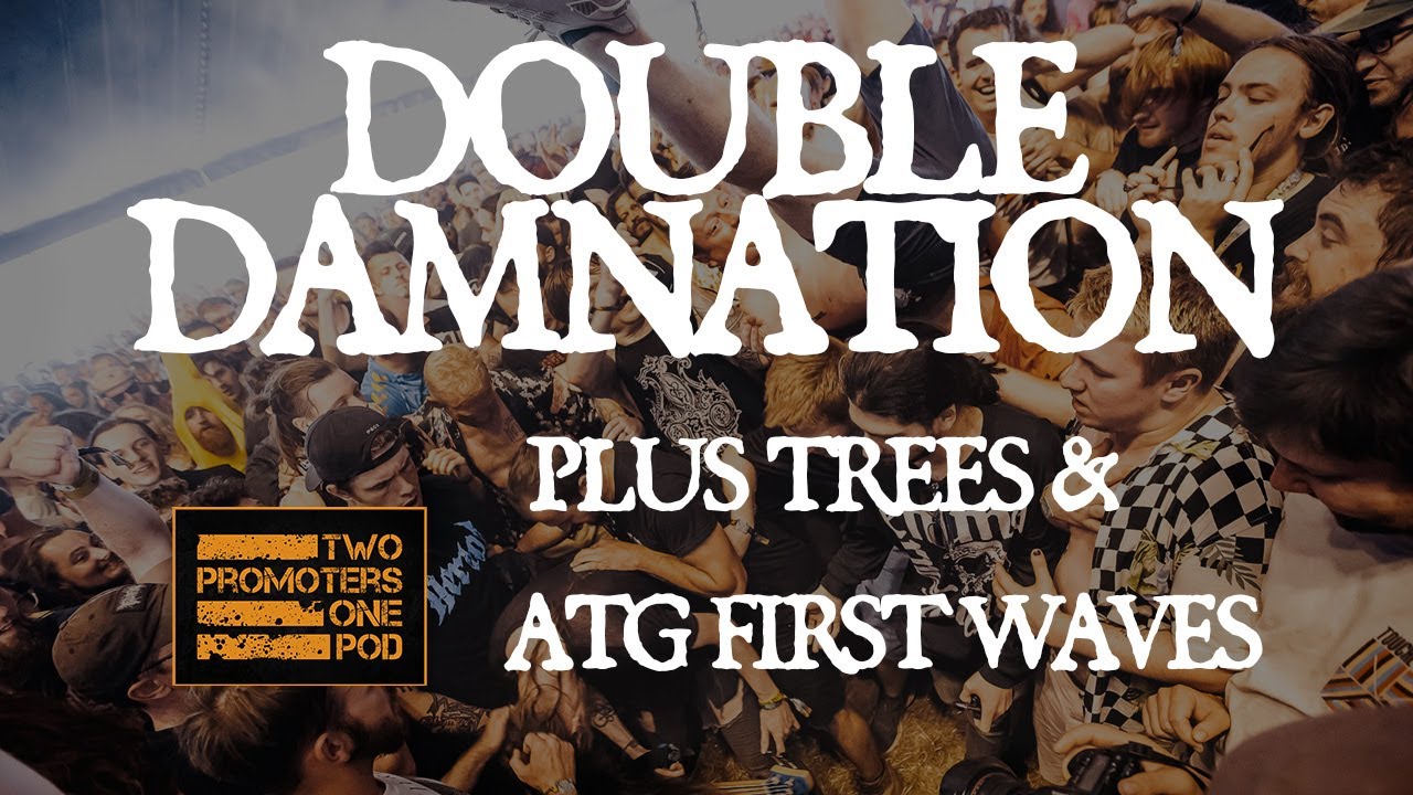Double Damnation Plus Trees & ATG First Waves