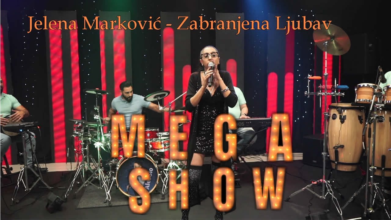 Jelena Markovic Mega Shhow - Zabranjena ljubav