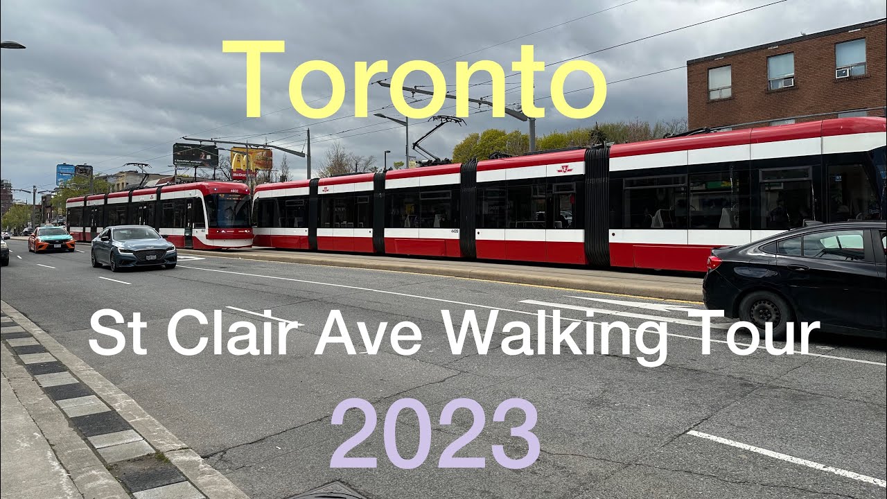 Toronto St Clair Ave W Walking Tour 2023
