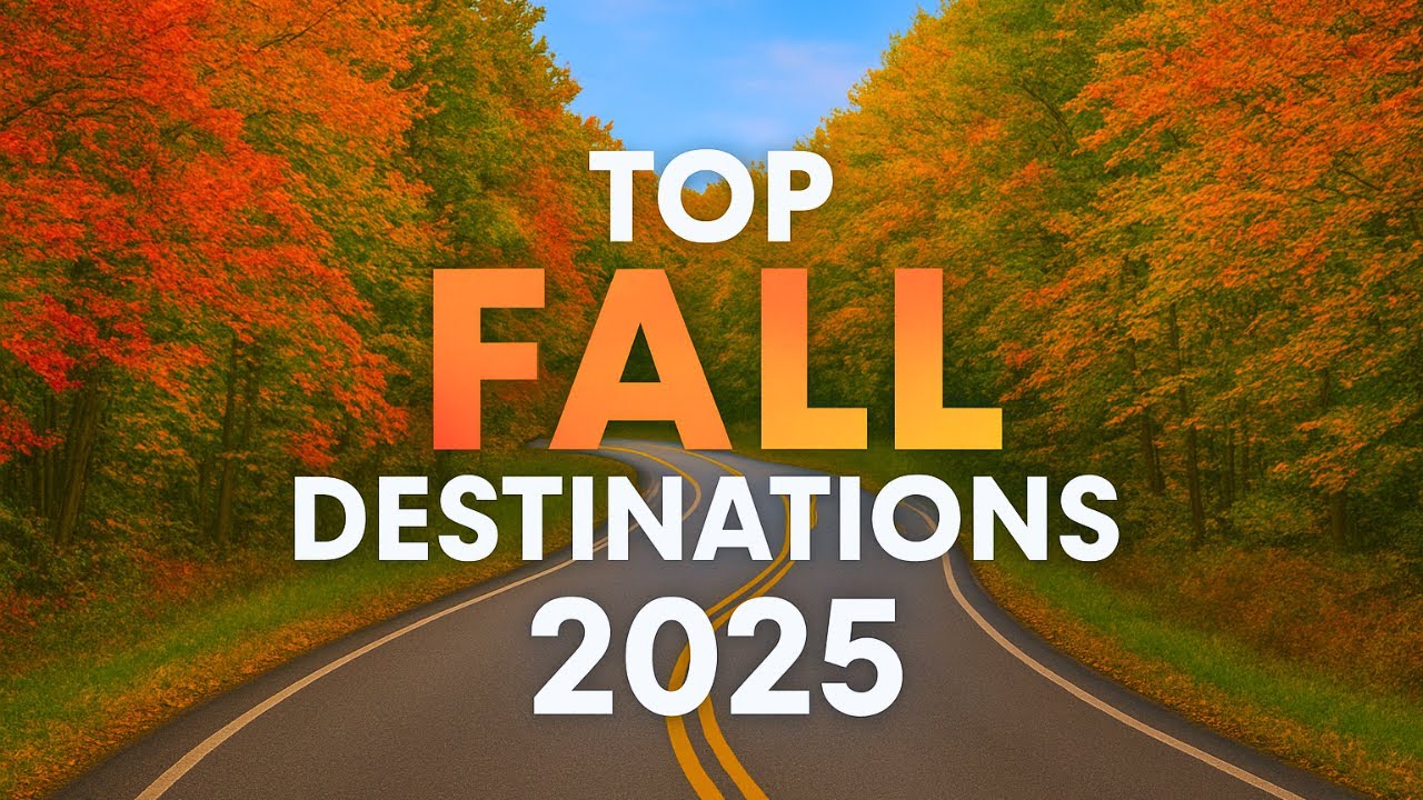 Top 6 Fall Foliage Destinations 2025 | Autumn Foliage You Must See