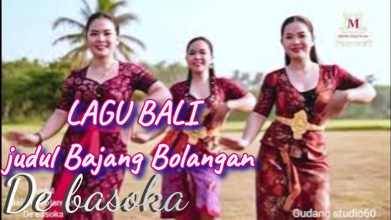 LAGU BALI ‼️ BAJANG BOLANGAN [ DE basoka}  ( gudang studio60)