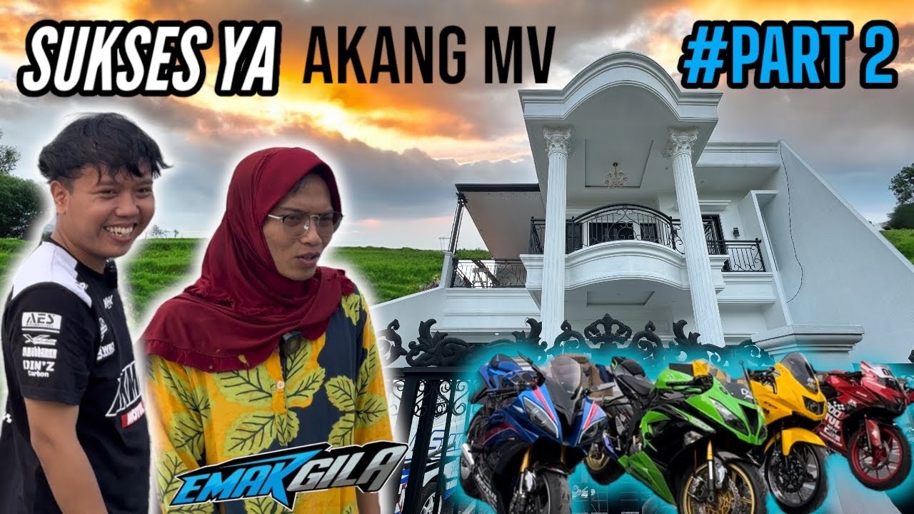PART 2 EMAK GILA KE RUMAH AKANG MV  #emakgila #akangmv