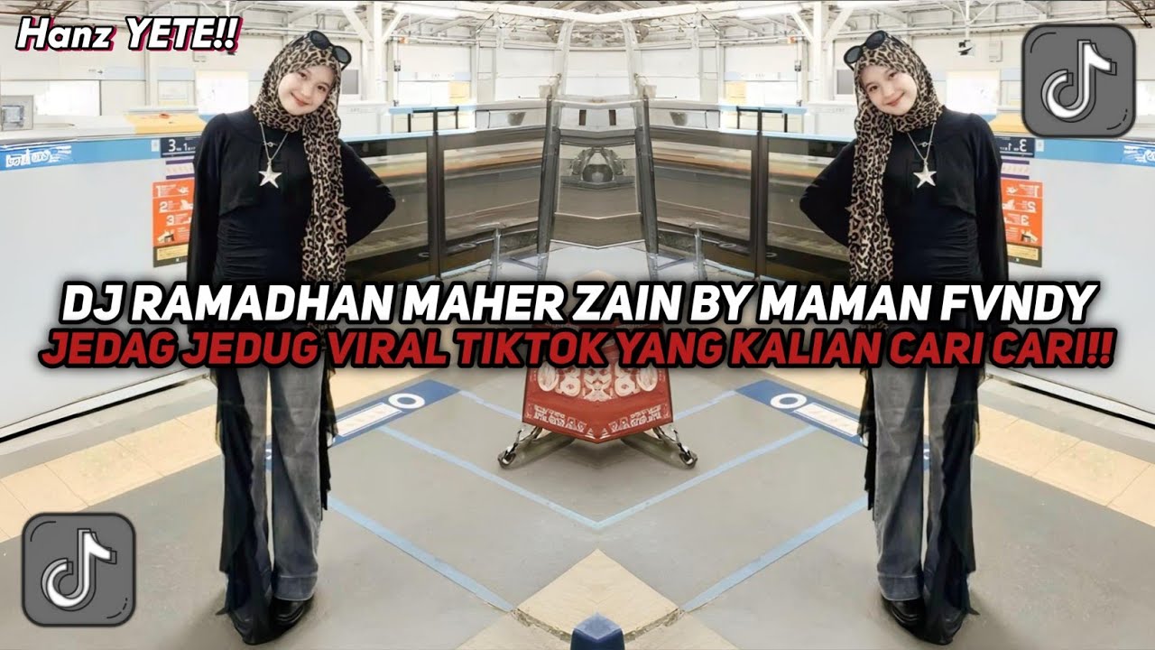 DJ RAMADHAN MAHER ZAIN BY MAMAN FVNDY VIRAL TIKTOK 2026 YANG KALIAN CARI CARI!!