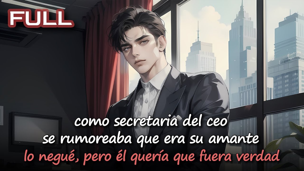 📕como secretaria del ceo, se rumoreaba que era su amante—lo negué, pero él quería que fuera verdad