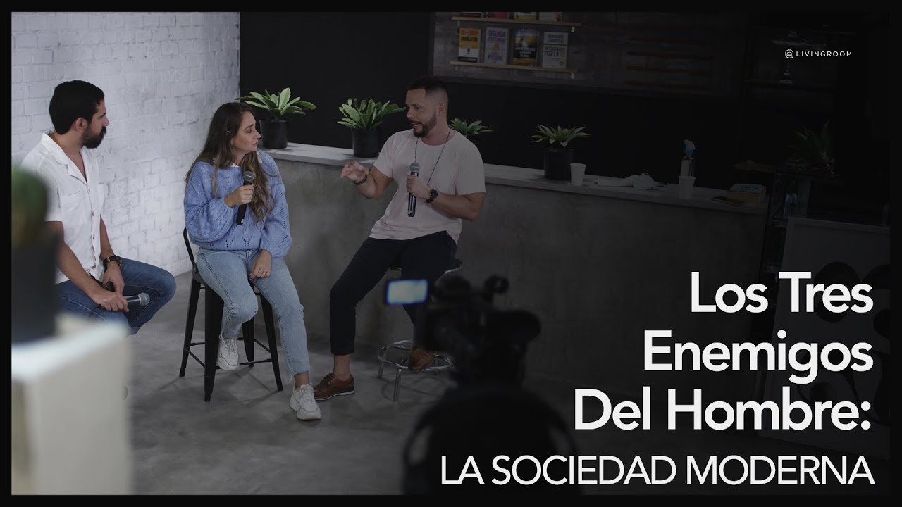 Los Tres Enemigos del Hombre: La Sociedad Moderna - Carlos Fraija, Natalia Fraija, Andrés Consuegra