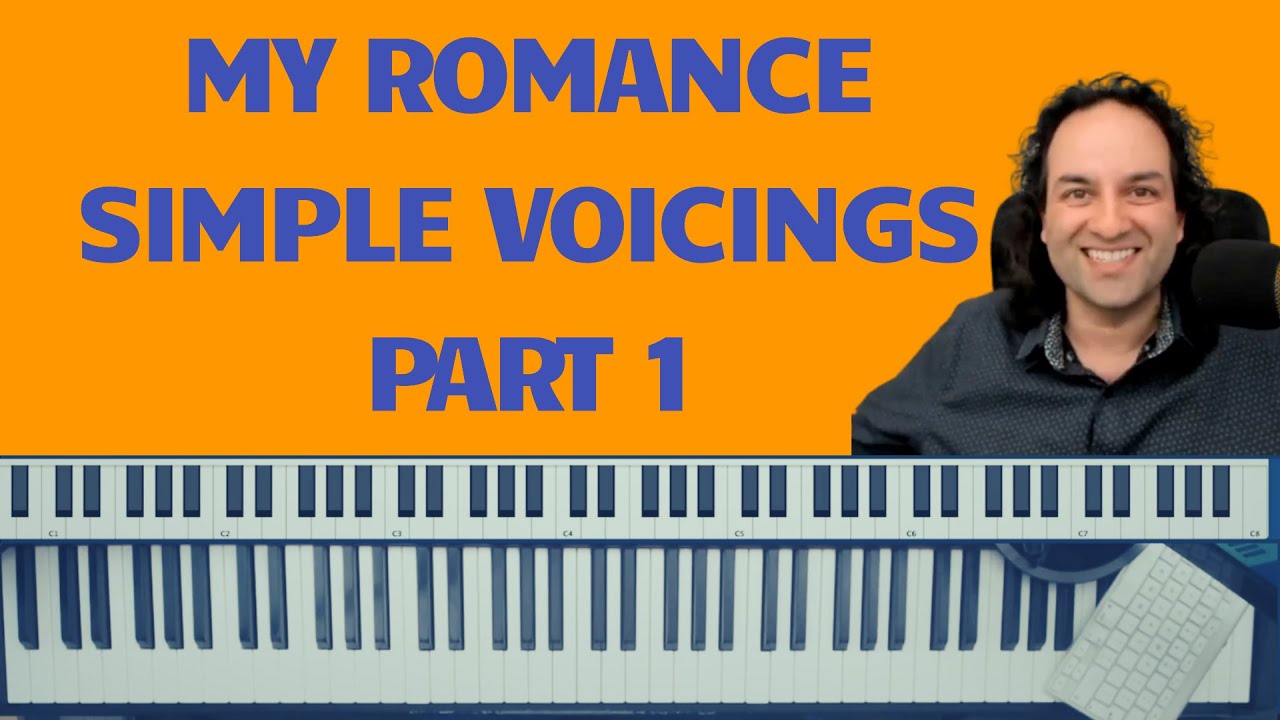My Romance - Simple Voicings. Part 1