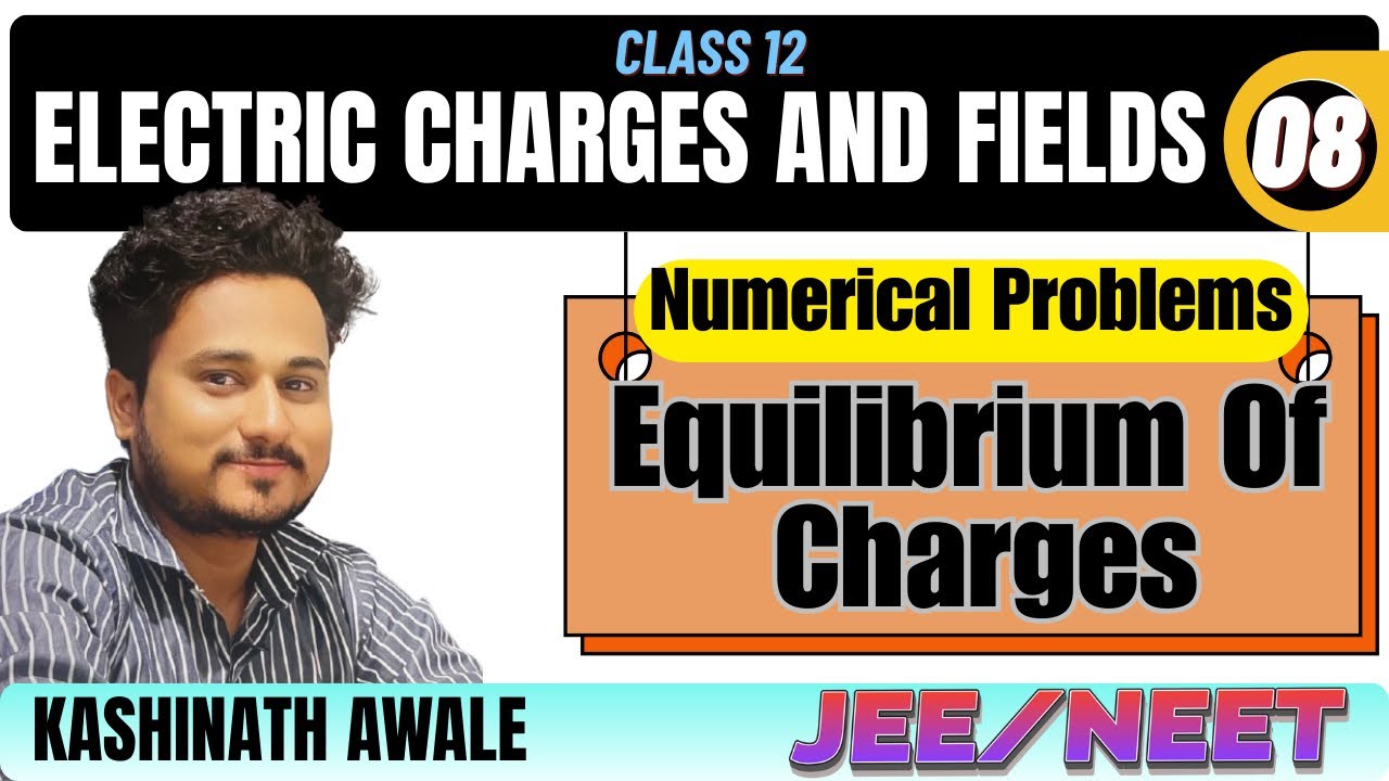 CLASS12IIELCTRIC CHARGES AND FIELDS-08IINUMERICAL PROBLEMS ON EQILIBRIUM OF CHARGES#neet2026 #jee