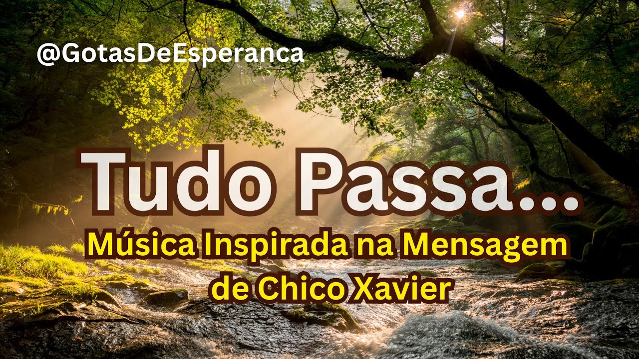 ✨ Tudo Passa... Exceto o Amor [Esta canção tem 2 versões. A última estilo Hino]