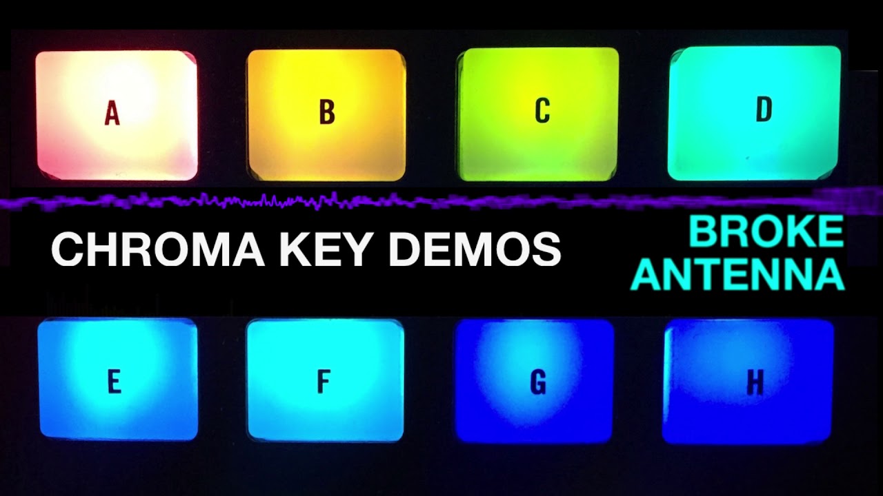 Chroma Key Demos: 04 Broke Antenna