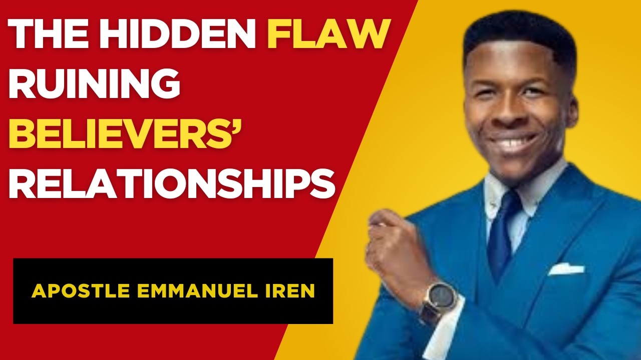THE HIDDEN FLAW RUINING BELIEVERS' RELATIONSHIPS || #apostleemmanueliren #apostlefemilazarus