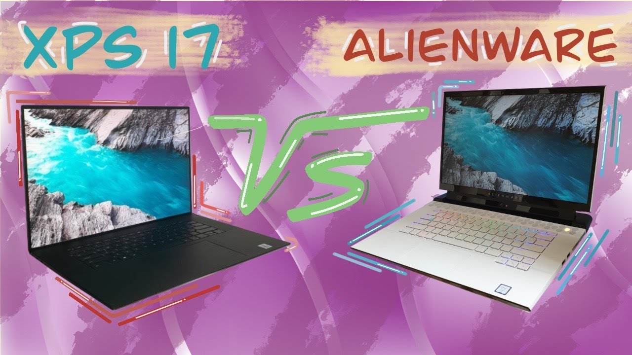 Alienware M15R2 vs Dell XPS 17 (9700): Gaming & Multimedia Gap is getting Smaller!!!